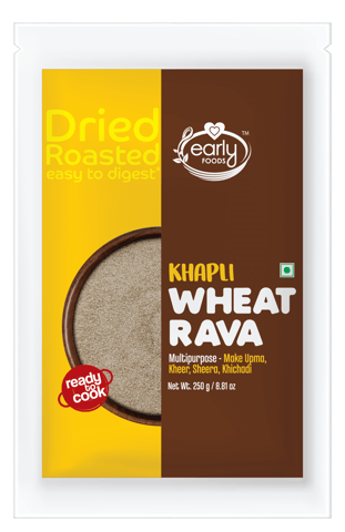 Early foods Whole Khapli Wheat Rava, 250g